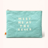 Meet Me at the Beach sand-proof Tyvek zip pouch — lightweight beach bag for phones, keys and essentials
